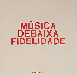 Tózé Ferreira - Música De Baixa Fidelidade