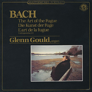 Johann Sebastian Bach - The Art Of The Fugue - Die Kunst Der Fuge - L'art De La Fugue: Contrapunctus 1-9