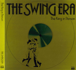 Benny Goodman - The Swing Era  The King In Person