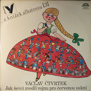 Václav Čtvrtek - Jak Ševci Zvedli Vojnu Pro Červenou Sukni