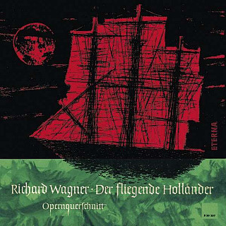 Richard Wagner - Der Fliegende Holländer (Opernquerschnitt)