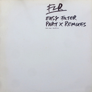 FLR - Easy Filter Part X (Remixes)