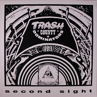 Trash County Dominators - Second Sight