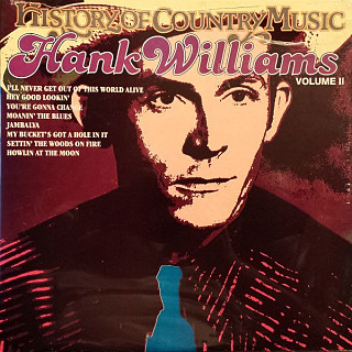 Hank Williams - History Of Country Music Volume II