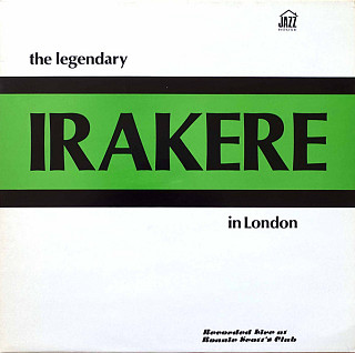 Irakere - The Legendary Irakere In London