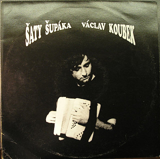 Václav Koubek - Šaty Šupáka