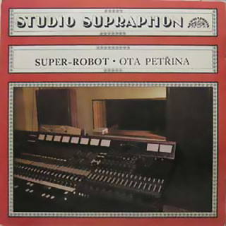 Ota Petřina - Super-robot