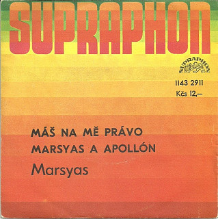 Marsyas - Máš Na Mě Právo / Marsyas A Apollón