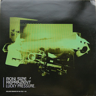 Roni Size / Reprazent - Lucky Pressure