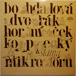 Bohdalová, Dvořák, Horníček, Kopecký, Sláma - Bohdalová, Dvořák, Horníček, Kopecký A Sláma V Mikrofóru