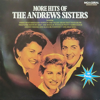 The Andrews Sisters - More Hits Of The Andrews Sisters