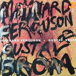 Maynard Ferguson - Maynard Ferguson + Gustav Brom