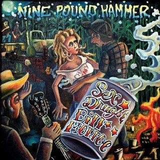 Nine Pound Hammer - Sex, Drugs & Bill Monroe