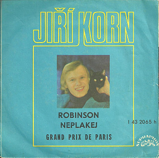 Jiří Korn - Robinson / Neplakej