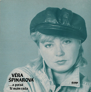 Věra Špinarová - ...a pořád tě mám ráda