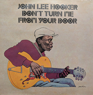 John Lee Hooker - Don't Turn Me From Your Door