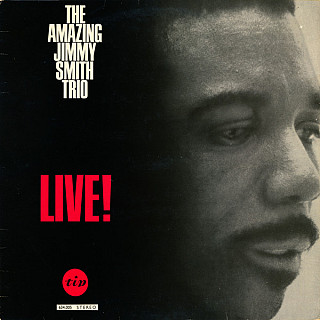 Jimmy Smith Trio - The Amazing Jimmy Smith Trio Live!