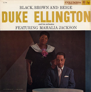 Duke Ellington And His Orchestra - Black, Brown And Beige