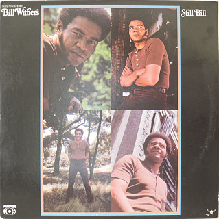 Bill Withers - Still Bill