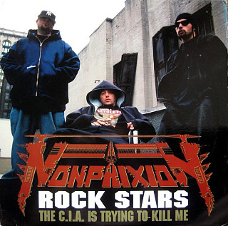 Non Phixion - Rock Stars / The C.I.A. Is Trying To Kill Me