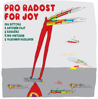 Iva Bittová - Pro Radost = For Joy