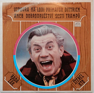 Vlastimil Rada - Vzpoura na lodi Primátor Dittrich aneb dobrodružství šesti trampů