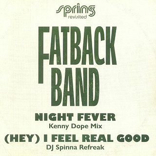 The Fatback Band - Night Fever / (Hey) I Feel Real Good