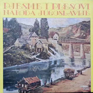 Various Artists - Pjesme I Plesovi Naroda Jugoslavije