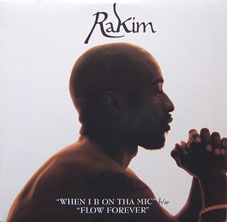 Rakim - When I B On Tha Mic / Flow Forever