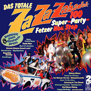 Saragossa Band - Das Totale Za Za Zabadak - 100 Super-Party-Fetzer Non Stop - Dance With The Saragossa Band