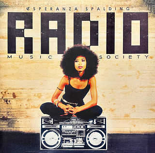 Esperanza Spalding - Radio Music Society