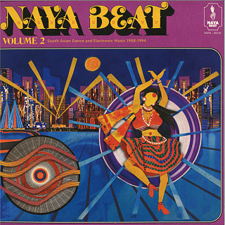 Various Artists - Naya Beat Volume 2 (South Asian Dance And Electronic Music 1988-1994)