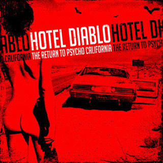 Hotel Diablo - The Return To Psycho California