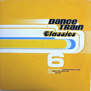 Various Artists - Dance Train Classics Vinyl 6