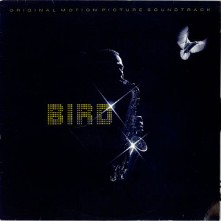 Bird - Bird (Original Motion Picture Soundtrack)