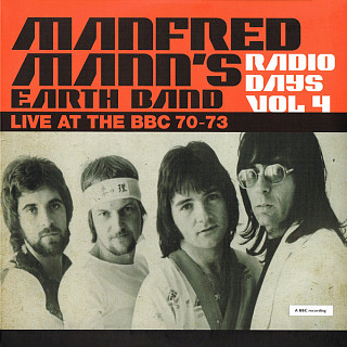 Manfred Mann's Earth Band - Radio Days Vol 4 (Live At The BBC 70-73)