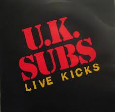 UK Subs - Live Kicks