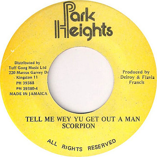 Scorpion - Tell Me Wey Yu Get Out A Man