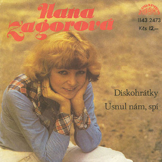 Hana Zagorová - Diskohrátky / Usnul Nám, Spí