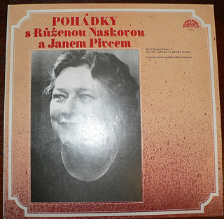 Karel Jaromír Erben - Pohádky S Růženou Naskovou A Janem Pivcem
