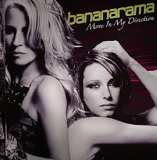 Bananarama - Move In My Direction