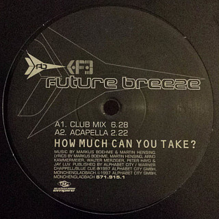 Future Breeze - How Much Can You Take?