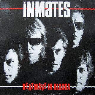 The Inmates - Heatwave In Alaska