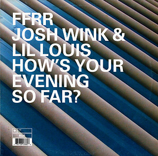 Josh Wink - How's Your Evening So Far?