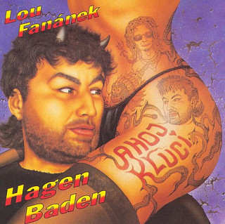 Lou Fanánek Hagen - Ahoj Kluci