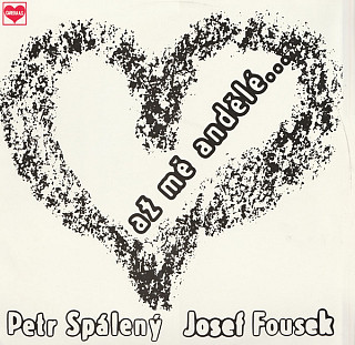 Petr Spálený - Až Mě Andělé