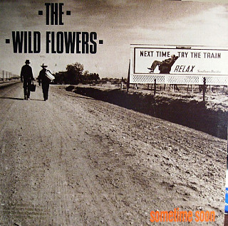 The Wild Flowers - Sometime Soon