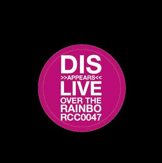 Disappears - Live Over The Rainbo