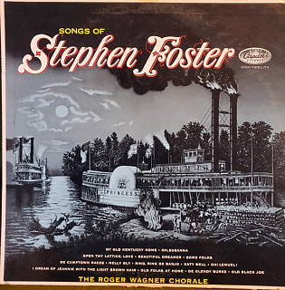 The Roger Wagner Chorale - Songs Of Stephen Foster