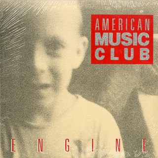 American Music Club - Engine